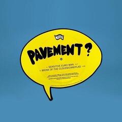 Disc de vinil Pavement - Sensitive Euro Man / Brink of the Clouds/Candylad (Picture Disc) (7")