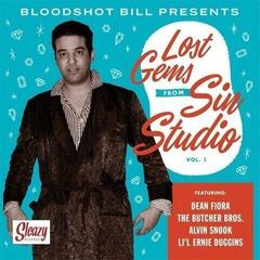 Schallplatte Bloodshot Bill - Lost Gems From The Vault Of Sin Studio! (EP)