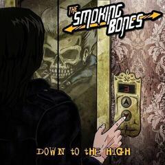 LP Smoking Bones - Down To The High (LP)