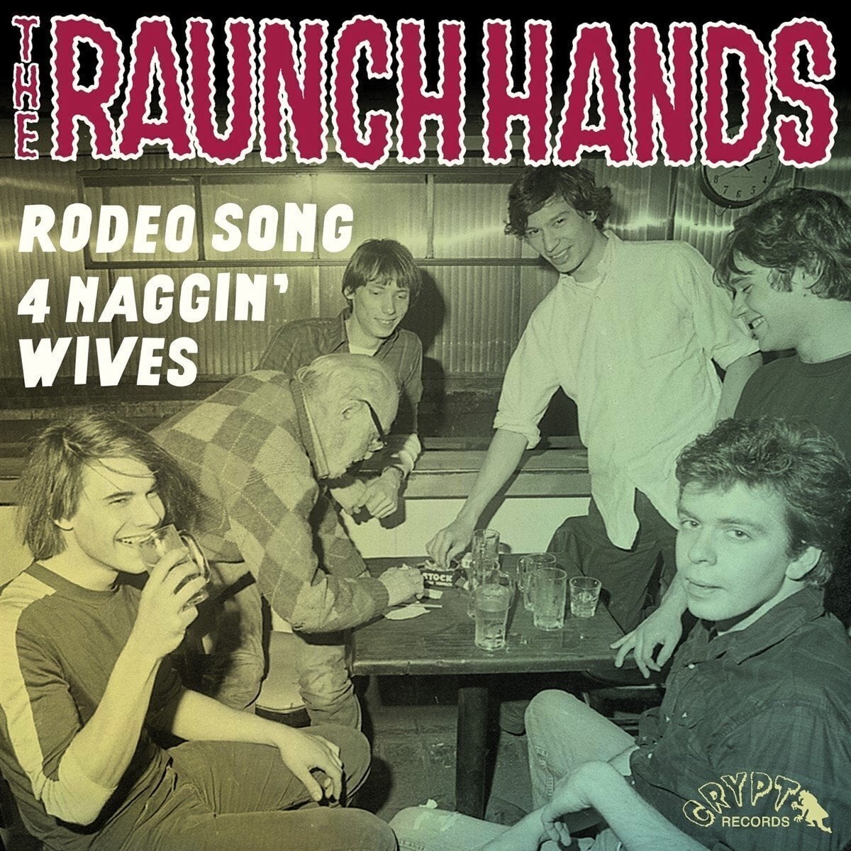 Disco de vinil The Raunch Hands - Rodeo Song / Four Naggin’ Wives (7")