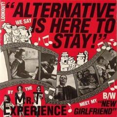 Disque vinyle The Mr. T Experience - Alternative Is Here To Stay! (Reissue) (7")