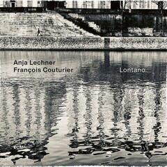 Schallplatte Anja Lechner & François Couturier - Lontano (180 g) (LP)