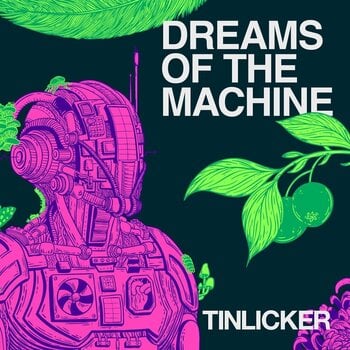 Muzički CD Tinlicker - Dreams Of The Machine (CD) - 1