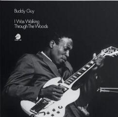 Hanglemez Buddy Guy - I Was Walking Through The Woods (Chess Acoustic Sounds Series) (LP)