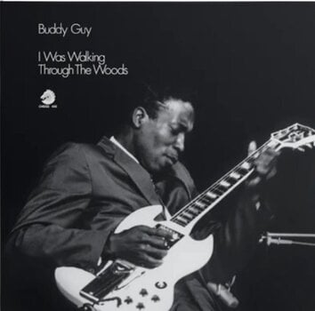 Hanglemez Buddy Guy - I Was Walking Through The Woods (Chess Acoustic Sounds Series) (LP) - 1