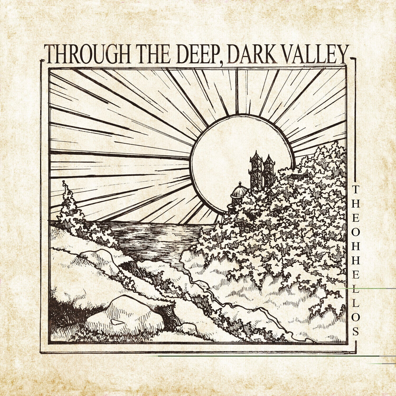 Vinylplade The Oh Hellos - Through The Deep, Dark Valley (Reissue) (LP)