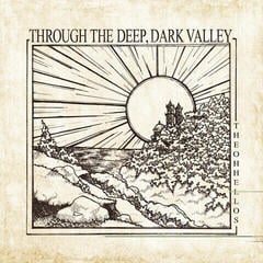 Vinylplade The Oh Hellos - Through The Deep, Dark Valley (Reissue) (LP)
