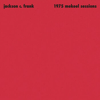 Vinyl Record Jackson C. Frank - 1975 Mekeel Sessions (LP) - 1