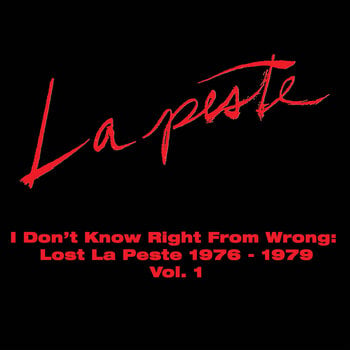 Vinyl Record La Peste - I Don't Know Right From Wrong Lost La Peste 1976 - 1979 Vol. 1 (Limited Indie Edition) (2 LP) - 1