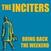 Vinyylilevy The Inciters - Bring Back the Weekend (Yellow Coloured) (LP)