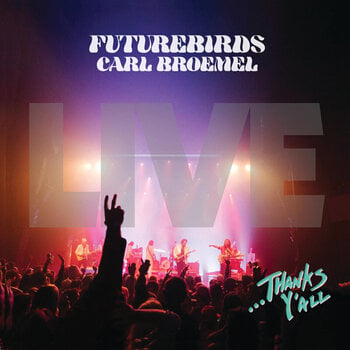 Vinyl Record Futurebirds & Carl Broemel - ...Thanks Y'all (3 LP) - 1