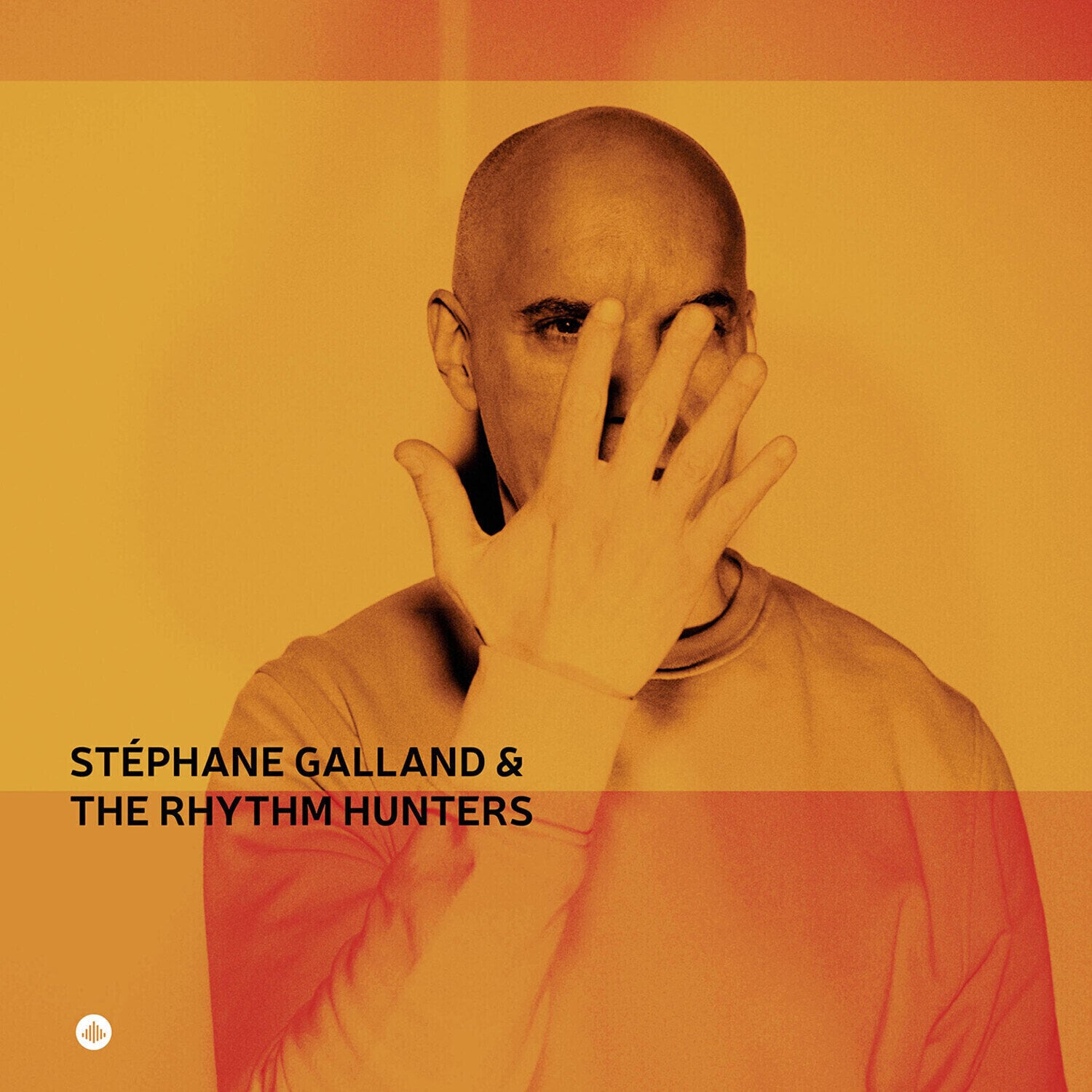 Vinyl Record Stéphane Galland & The Rhythm Hunters - Stéphane Galland & The Rhythm Hunters (High Quality) (LP)