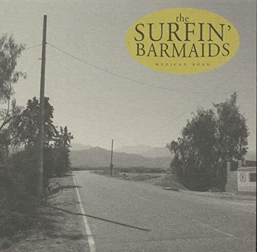 Vinylskiva The Surfin' Barmaids - Mexican Road (LP)
