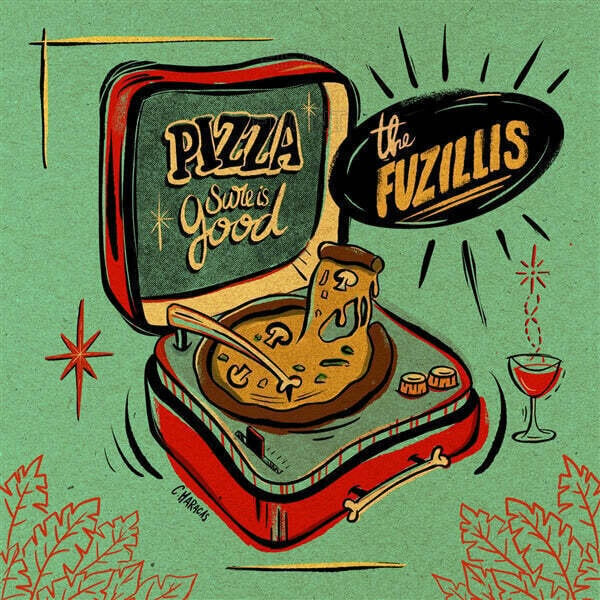 Disc de vinil The Fuzillis - Pizza Sure Is Good (LP)
