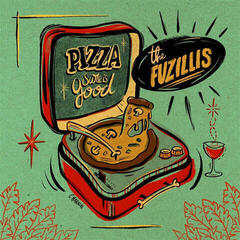 LP ploča The Fuzillis - Pizza Sure Is Good (LP)