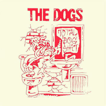 Disc de vinil The Dogs - Total Dog Shit (LP) - 1