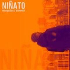 LP Niñato - Mosquitos / Armonía (LP)