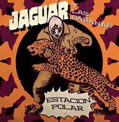 Vinyl Record Jaguar Y Los Sabanas - Estacion Polar (LP)
