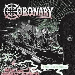Vinyl Record Coronary - The Future is Now (LP)