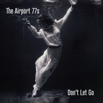 Vinyl Record The Airport 77s - Don't Let Go (LP) - 1