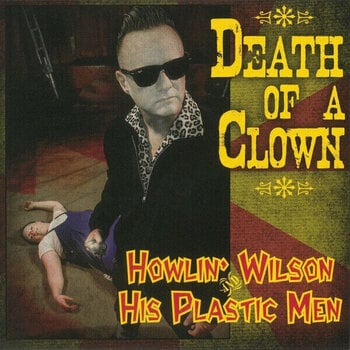 Vinüülplaat Howlin' Wilson & His Plastic Men - Death Of A Clown (EP) - 1