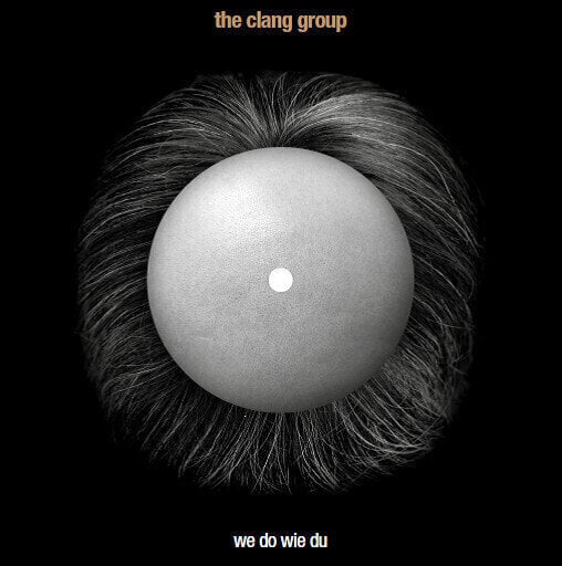 Vinyl Record The Clang Group - We Do Wie Du (Limited Edition) (7")