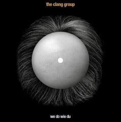 Vinyl Record The Clang Group - We Do Wie Du (Limited Edition) (7")