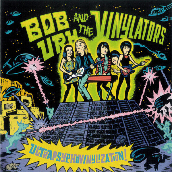 Disc de vinil Bob Urh & Las Vinylators - UltraPsychoVinylization! (LP)