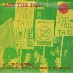 Vinüülplaat The Cannibals - Axe The Tax ! (LP)