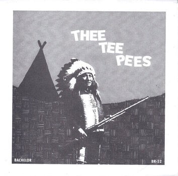 Schallplatte Thee Teepees - You're a Turd / Do the Smog (7" SP) - 1