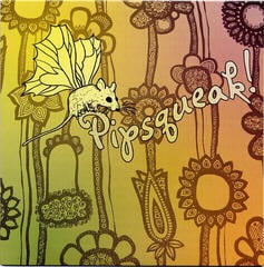 Schallplatte Pipsqueak - Pipsqueak! (7" EP)