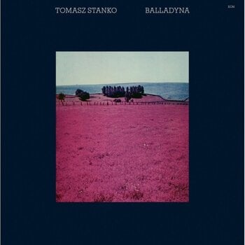 LP ploča Tomasz Stańko + Tomasz Szukalski, Dave Holland, Edward Vesala - Balladyna (LP) - 1
