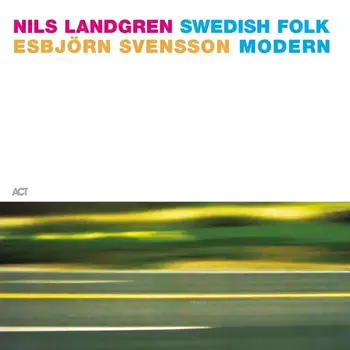 Hanglemez Nils Landgren & Esbjörn Svensson - Swedish Folk Modern (LP) - 1