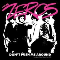 LP ploča The Zeros - Don't Push Me Around (LP)