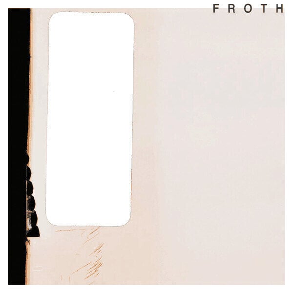 Disc de vinil Froth - Saccharine Sunshine (7" SP)