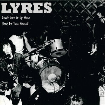 Vinylskiva Lyres - How Do You Know? / Don't Give It Up Now (7" SP) - 1