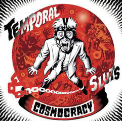 Disco in vinile Temporal Sluts - Cosmocracy (7" SP)