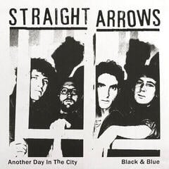 LP ploča Straight Arrows - Another Day In The City / Black & Blue (7" SP)