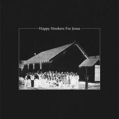 Vinyl Record Happy Hookers For Jesus - Happy Hookers For Jesus (7" SP)
