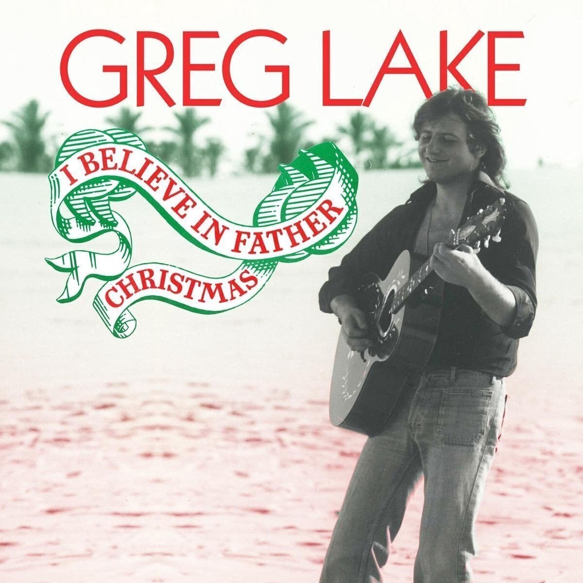Vinyl Record Greg Lake - I Believe In Father Christmas (Limited Edition) (Transparent Red Coloured) (LP)