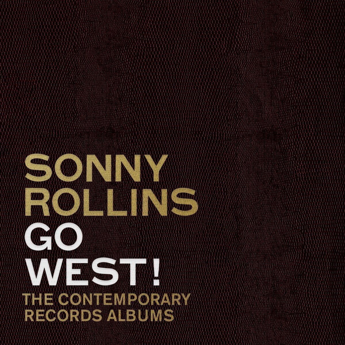 Vinyl Record Sonny Rollins - Go West!: The Contemporary Records Albums (Remastered) (Deluxe Edition) (180 g) (3 LP)