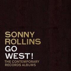 Vinyl Record Sonny Rollins - Go West!: The Contemporary Records Albums (Remastered) (Deluxe Edition) (180 g) (3 LP)