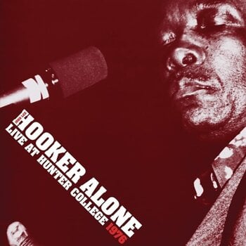 LP ploča John Lee Hooker - Alone: Live at Hunter College 1976 (180 g) (2 LP) - 1