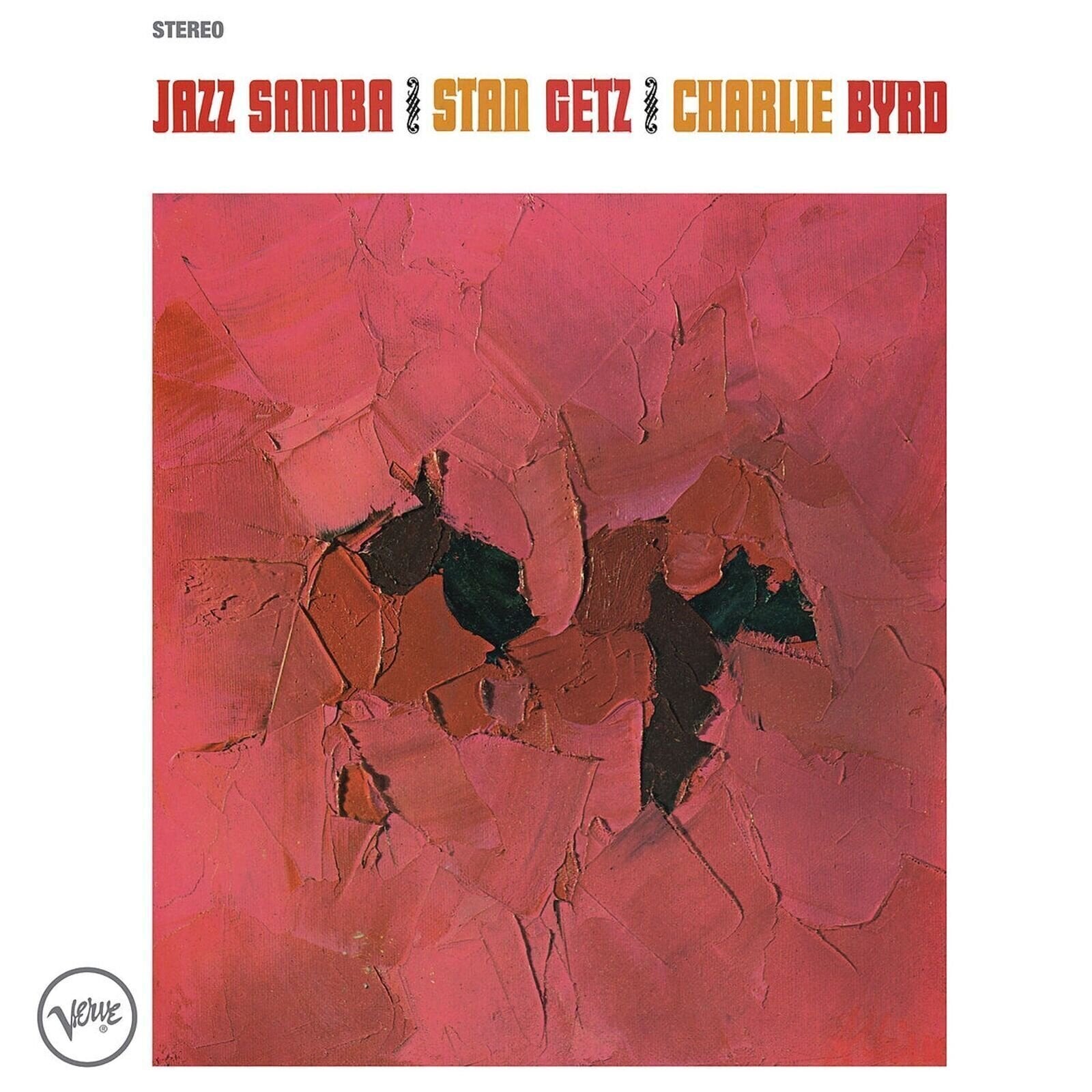 Schallplatte Stan Getz & Charlie Byrd - Jazz Samba (Reissue) (LP)