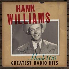 Грамофонна плоча Hank Williams - Hank 100: Greatest Radio Hits (2 LP)