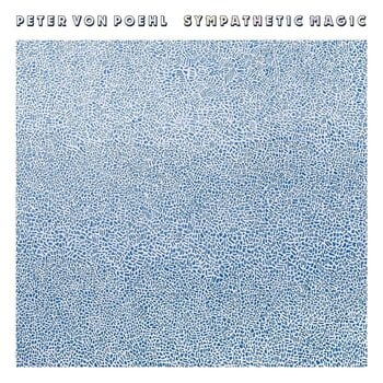 Schallplatte Peter von Poehl - Sympathetic Magic (LP + CD) - 1