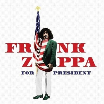 Вінілові платівки Frank Zappa - Frank Zappa For President (LP) - 1