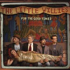 Вінілові платівки The Little Willies - For The Good Times (LP)