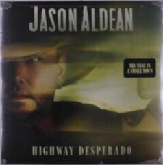 Disc de vinil Jason Aldean - Highway Desperado (LP)