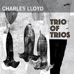 Disc de vinil Charles Lloyd - Trio Of Trios (LP)
